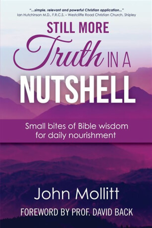 Still More Truth in a Nutshell - John Mollitt