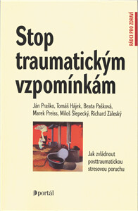 Stop traumatickým vzpomínkám - Ján Praško