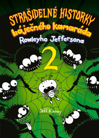 Strašidelné historky báječného kamaráda 2 - Jeff Kinney