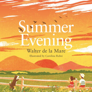 Summer Evening - Walter de la Mare
