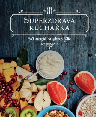 Superzdravá kuchařka - Drees Koren