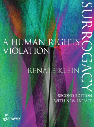 Surrogacy: A Human Rights Violation - Klein Renate