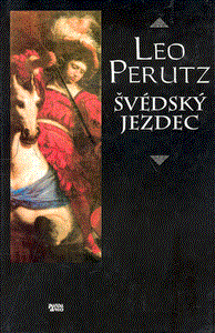 Švédský jezdec - Leo Perutz