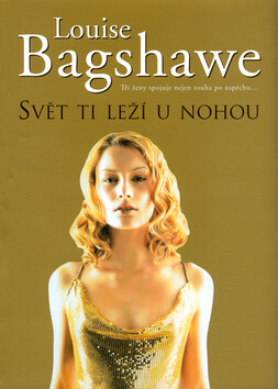 Svět ti leží u nohou - Louise Bagshawe