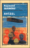 Svízel - Raymond Queneau