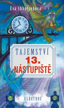 Tajemství 13. nástupiště - Eva Ibbotsonová