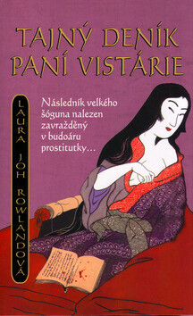 Tajný deník paní Vistárie - Laura Joh Rowlandová