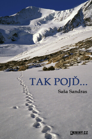 Tak pojď... - Saša Sandras