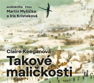 Takové maličkosti - Claire Keeganová