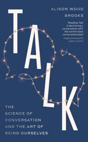 Talk - Alison Wood Brooks