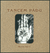 Tancem pádu - Roman Szpuk,Petr Pazdera Payne