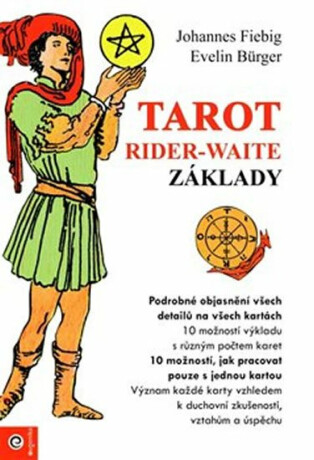 Tarot Rider-Waite - Základy - Evelin Bürgerová,Johannes Fiebig