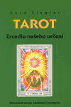 Tarot - zrcadlo našeho určení - Gerd Ziegler