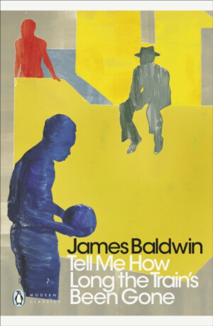 Tell Me How Long the Train''s Been Gone - James Baldwin