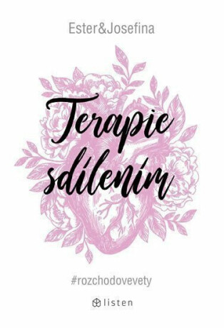 Terapie sdílením - Ester Geislerová,Josefina Bakošová