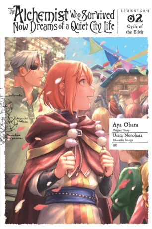 The Alchemist Who Survived Now Dreams of a Quiet City Life, Vol. 2 (manga) - Aya Obara,Usata Nonohara,Ox Ox,Erin Husson