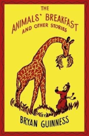 The Animals' Breakfast - Bryan Guinness