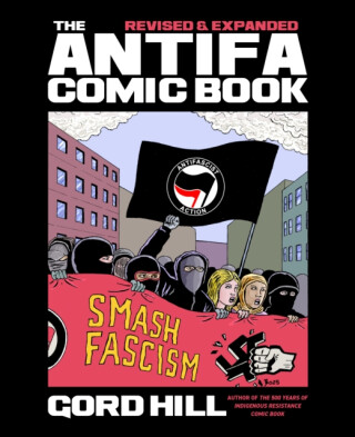 Antifa Comic Book - Gord Hill