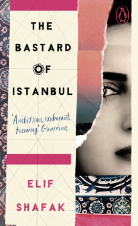 Bastard of Istanbul - Elif Shafaková