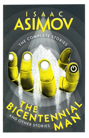 The Bicentennial Man - Isaac Asimov