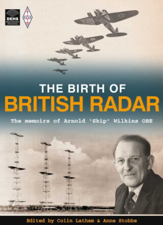 The Birth of British Radar - Anne Stobbs,Colin Latham