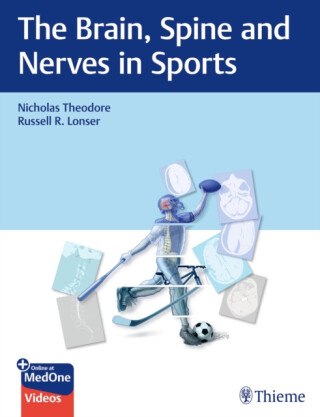 The Brain, Spine and Nerves in Sports - Nicholas Theodore,Russell Lonser