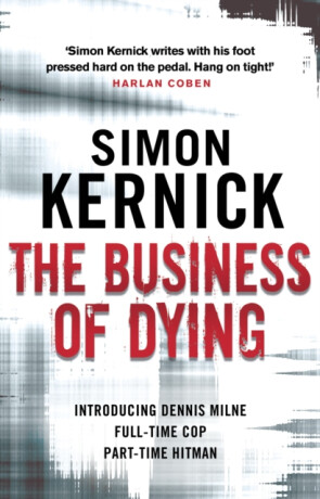 Business of Dying - Simon Kernick