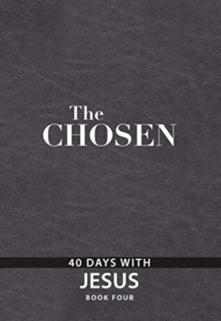 The Chosen Book Four - Dallas Jenkins,Amanda Jenkins,Kristen Hendricks