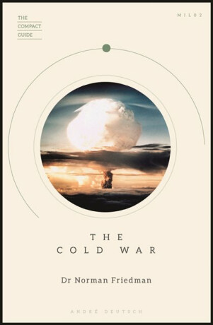 Cold War - Norman Friedman