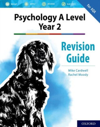 The Complete Companions: AQA Psychology A Level: Year 2 Revision Guide - Mike Cardwell,Rachel Moody