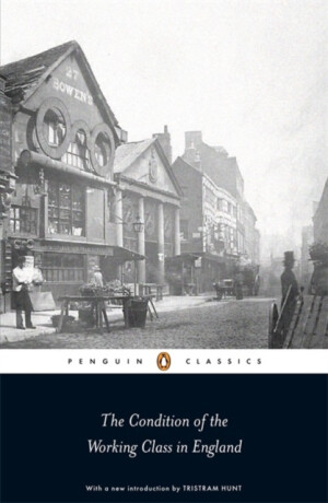 The Condition of the Working Class in England - Friedrich Engels
