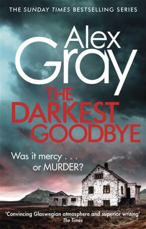 The Darkest Goodbye - Alex Gray