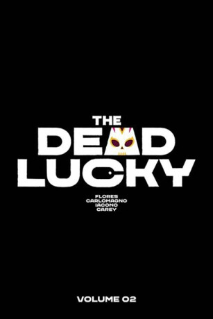 The Dead Lucky Volume 2: We Didn't Start the Fire - Melissa Flores