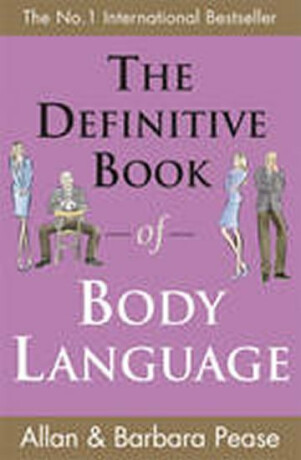 The Definitive Book of Body Language - Allan Pease,Barbara Peaseová