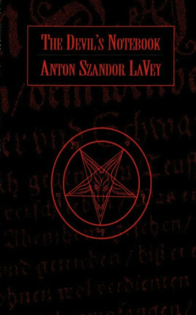 The Devil's Notebook - Anton Lavey