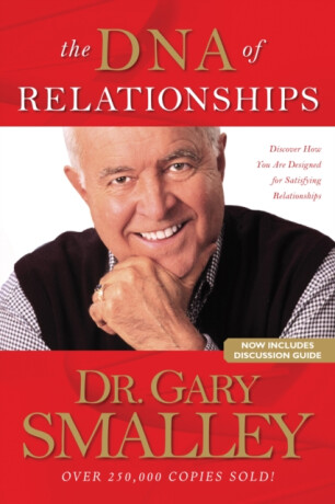 The DNA of Relationships - Gary Smalley