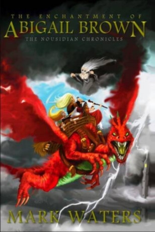 The Enchantment of Abigail Brown - Mark Waters