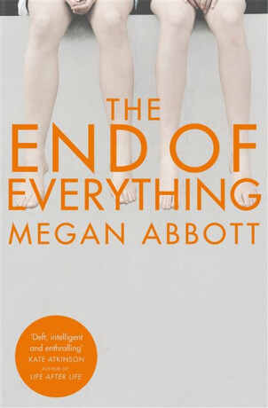 The End of Everything - Abbott Megan