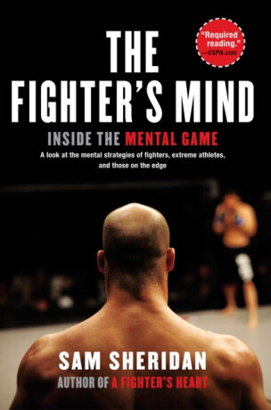 The Fighter's Mind - Sam Sheridan
