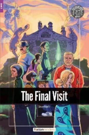 The Final Visit - Foxton Readers Level 2 (600 Headwords CEFR A2-B1) with free online AUDIO - Foxton Books