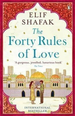 Forty Rules of Love - Elif Shafaková