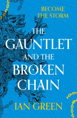 The Gauntlet and the Broken Chain - Green Ian