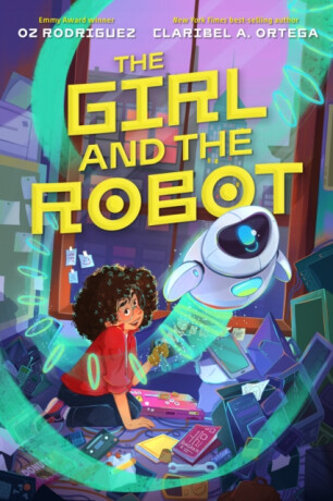 The Girl and the Robot - Claribel A. Ortega,Oz Rodriguez