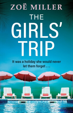 The Girls'' Trip - Zoe Miller
