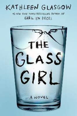 The Glass Girl - Kathleen Glasgow