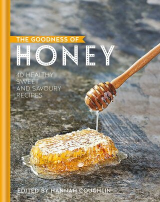 The Goodness of Honey - Hannah Coughlin