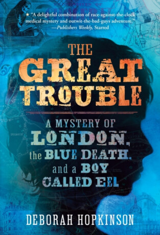 The Great Trouble - Deborah Hopkinson