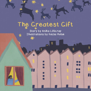 The Greatest Gift - Anika Lillicrap