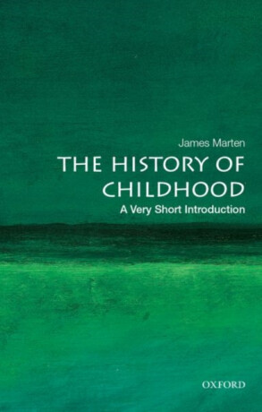 The History of Childhood - James Marten