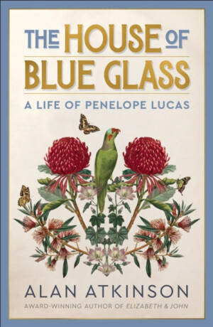 The House of Blue Glass - Alan Atkinson